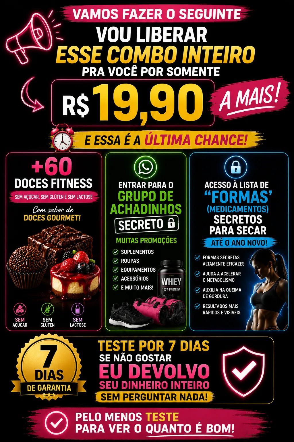 Vou liberar esse combo inteiro por somente mais R$ 19,90